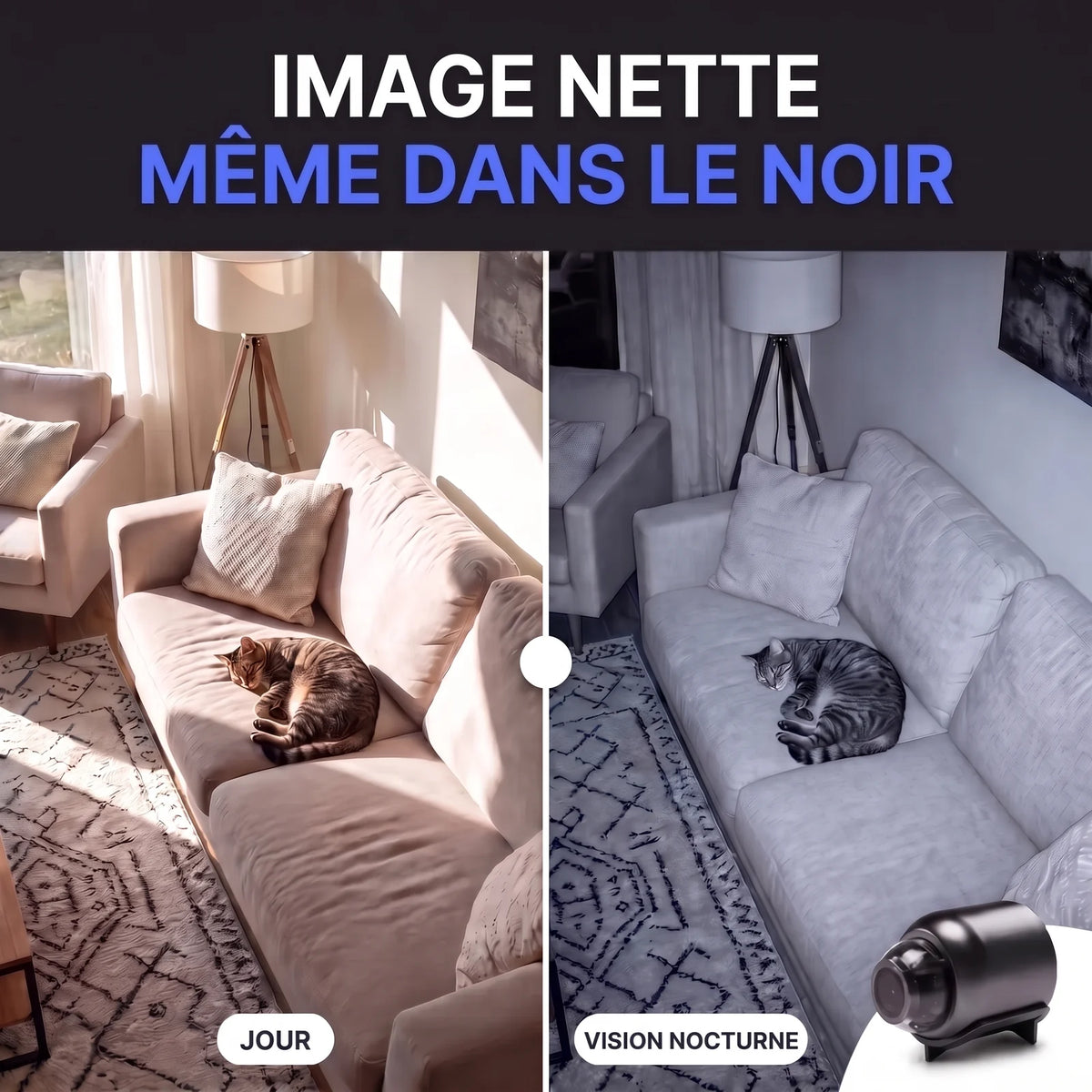 Image nette même dans le noir